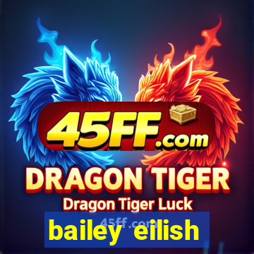bailey eilish